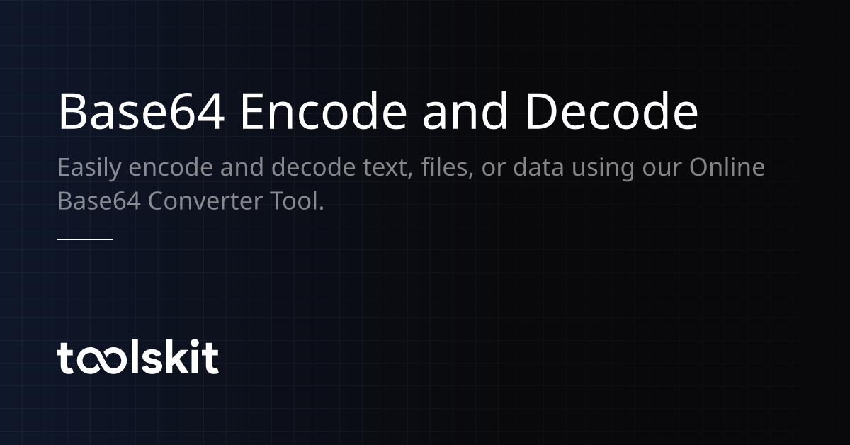 Base64 Encode and Decode ToolsKit